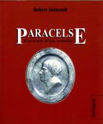 PARACELSE, PORTRAIT D'UN REBELLE