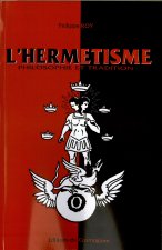 HERMETISME (L') PHILOSOPHIE ET TRADITION