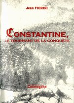 CONSTANTINE, LE TOURNANT DE LA CONQUETE
