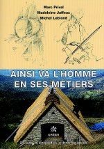 Ainsi va l'homme en ses metiers