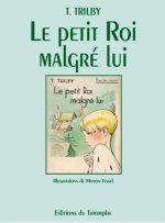 Le petit roi malgré lui, tome 3