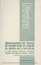 BIBLIOGRAPHIE DES TRAITES DE SAVOIR-VIVRE EN EUROPE, DU MOYEN AGE A N OS JOURS. TOME II : ITALIE, ES