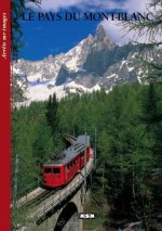 LE PAYS DU MONT BLANC - Arrêts-sur-Images