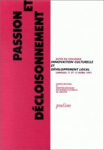 PASSION ET DECLOISONNEMENT. COLLOQUE 
