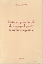 Matériau pour l'étude de l'espagnol parlé - la variante argentine