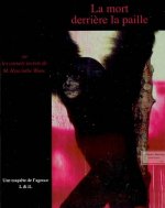 La mort derrière la paille ou Les carnets secrets de M. Hyacinthe Wims