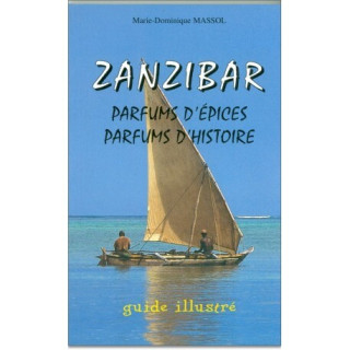 Zanzibar - parfums d'épices, parfums d'histoire