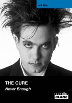 THE CURE Never Enough