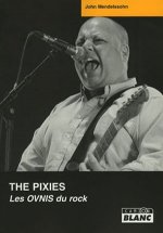 THE PIXIES Les ovnis du rock