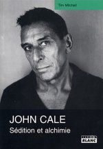 JOHN CALE Sédition et alchimie