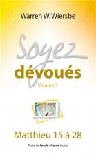 Soyez dévoués volume 2