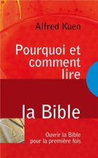 Pourquoi et comment lire la Bible