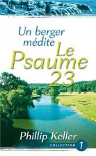 Un berger médite le psaume 23 (nvelle éd.)