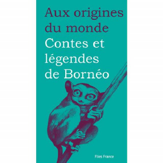 Contes et légendes de Bornéo