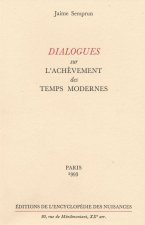 Dialogues sur l'achèvement des temps modernes