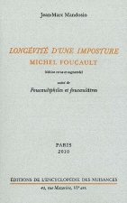 Longévité d'une imposture : Michel Foucault