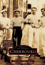 Cherbourg - Tome I