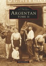 Argentan - Tome II