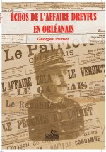 ÉCHOS DE L'AFFAIRE DREYFUS EN ORLÉANAIS