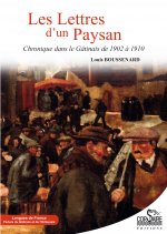 Les lettres d'un paysan : chronique dans le Gâtinais de 1902 à 1910