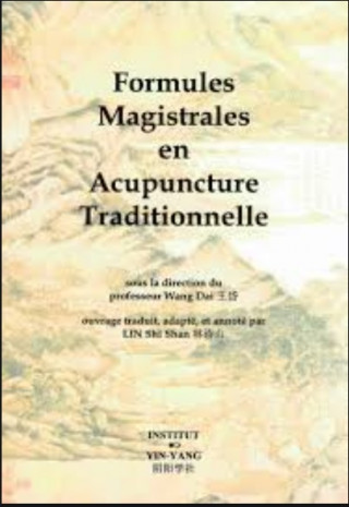 Formules magistrales en acupuncture traditionnelle