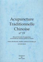 Acupuncture traditionnelle chinoise - recueil de textes d'acupuncture et de médecine chinoise publié en Chine