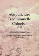 Acupuncture traditionnelle chinoise - recueil de textes d'acupuncture et de médecine chinoise publiés en Chine