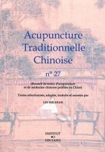 Acupuncture traditionnelle chinoise - recueil de textes d'acupuncture et de médecine chinoise publiés en Chine