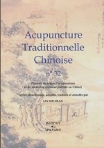 Acupuncture traditionnelle chinoise - recueil de textes d'acupuncture et de médecine chinoise publiés en Chine