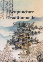 Acupuncture traditionnelle chinoise - recueil de textes d'acupuncture et de médecine chinoise publiés en Chine