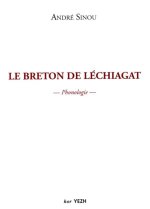 Le breton de Léchiagat - quelques aspects du système phonologique du parler breton de Léchiagat, Finistère