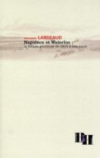 Napoléon et Waterloo
