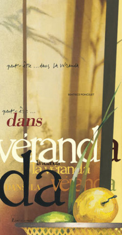 ...dans, la véranda, ...