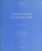 La quête en épouse