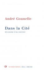 Dans la cité - réflexions d'un croyant