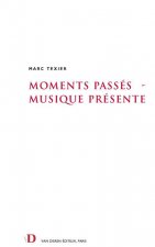 Moments passés, musique présente - 1989-1996