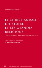 Le christianisme, l'histoire et les grandes religions - conférences britanniques de 1923