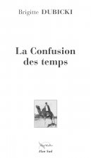 La Confusion des temps