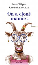On a cloné mamie !