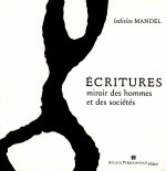 Écritures - miroir des hommes et des sociétés