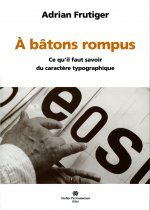 À bâtons rompus - ce qu'il faut savoir du caractère typographique
