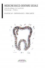 Colloque francophone international de médecine bucco-dentaire sociale
