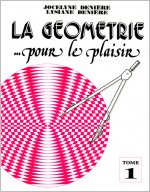 LA GEOMETRIE POUR LE PLAISIR T1