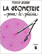 LA GEOMETRIE POUR LE PLAISIR T4