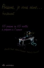 Poissons, je vous aime - [froidement]