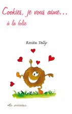 Cookies, je vous aime à la folie !