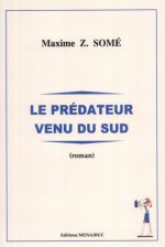 Le prédateur venu du Sud