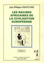 Les Racines africaines de la civilisation européenne