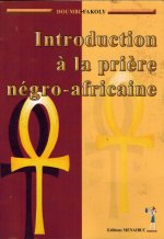 Introduction à la prière négro-africaine