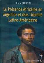 La Présence Africaine en Argentine et dans l'identité Latino-Américaine